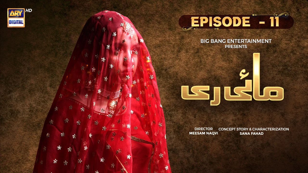 Mayi Ri Ep 11