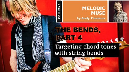 Andy Timmons on Targeting Chord Tones with String Bends