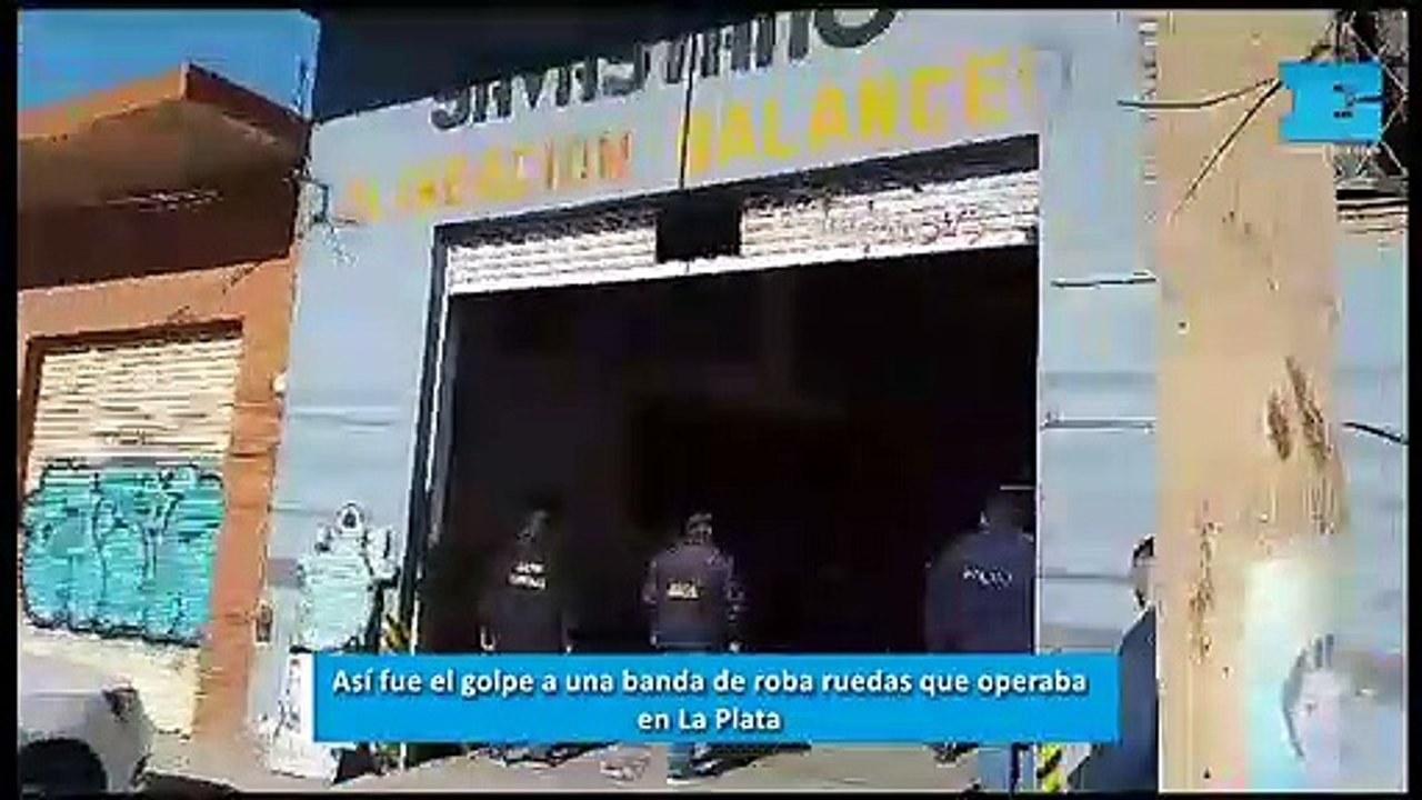 Así fue el golpe a una banda de roba ruedas que operaba en La Plata