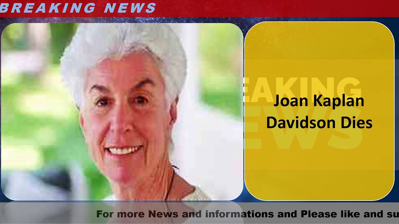 Joan Kaplan Davidson Dies