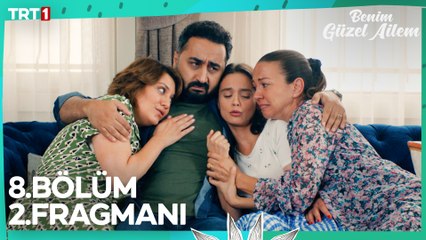Benim Güzel Ailem 8. Bölüm 2. Fragmanı