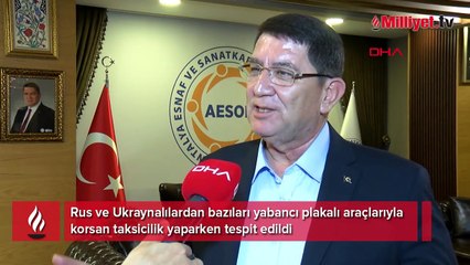 Antalya'da Rus ve Ukrayna plakalı araçlarla korsan taksicilik! 'Kendi aralarında grupları var'