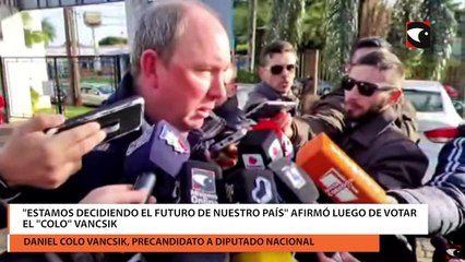 "Estamos decidiendo el futuro de nuestro país" afirmó luego de votar el "Colo" Vancsik