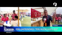 Feria Gastronómica Perú Mucho Gusto 2023 en Tumbes: “Ha sido una fiesta familiar”