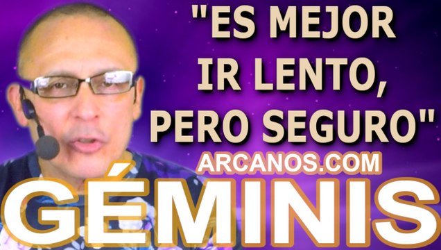 ♊️#GEMINIS #TAROT♊️ Es mejor ir lento, pero seguro ✨ARCANOS.COM✨