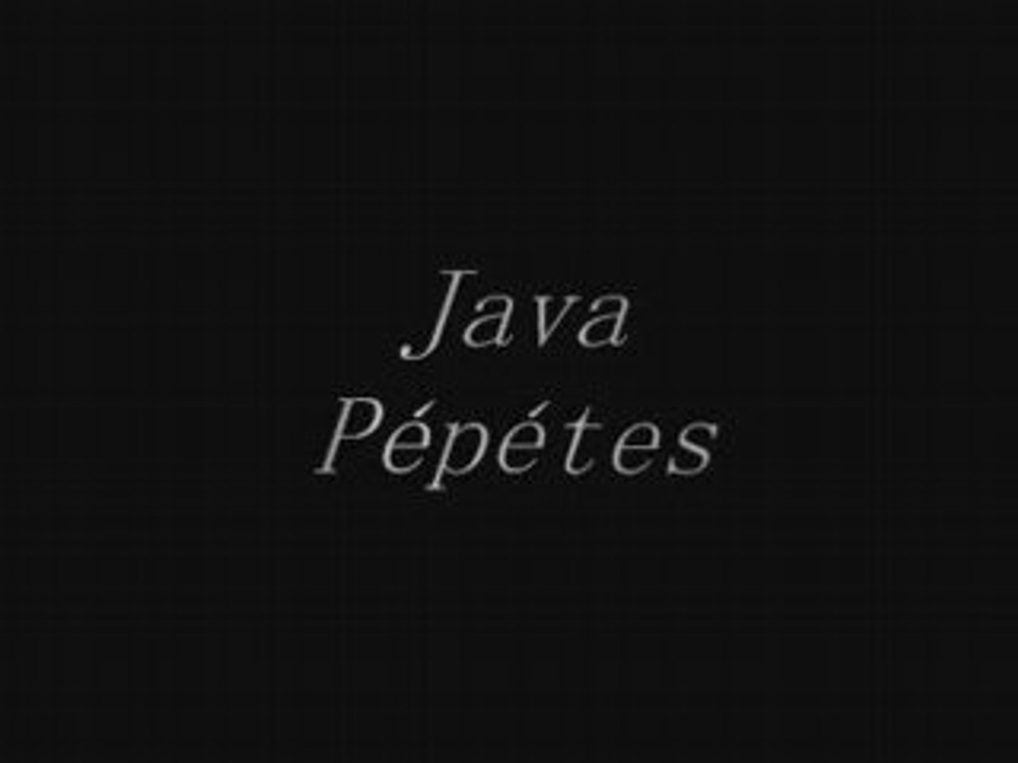 Java Pépétes