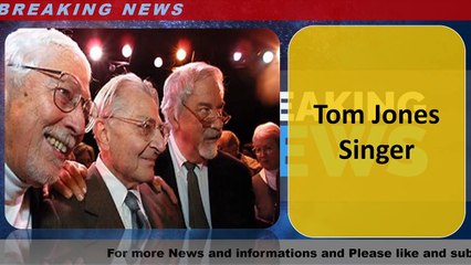Tom Jones Singer
