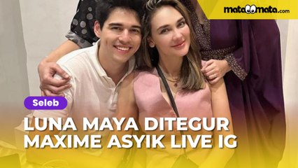 Luna Maya Ditegur Maxime Bouttier Asyik Live Instagram: Vibesnya kayak Suami Ngomelin Istri