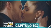 Llamas A Mi Puerta Capitulo 104 (Español Doblado)