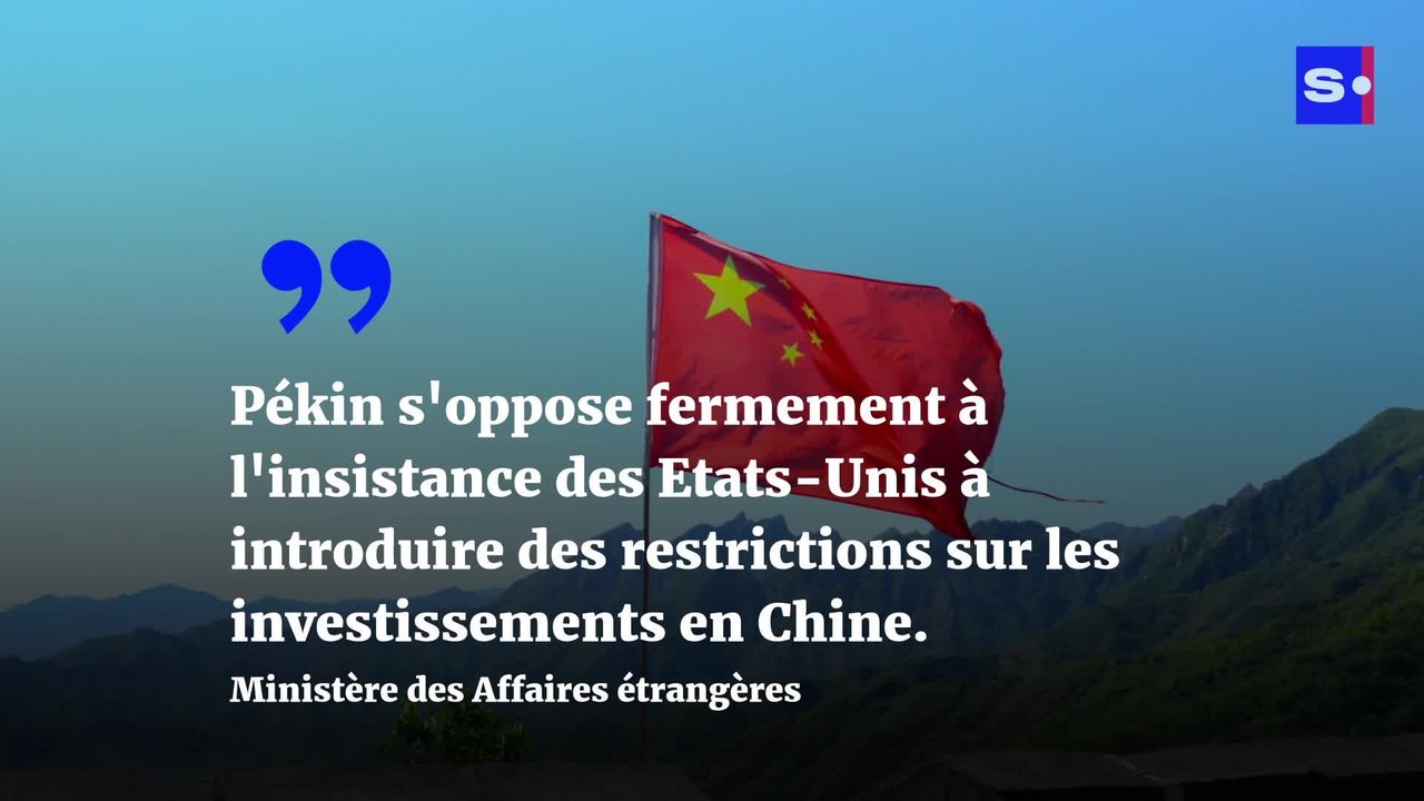 Joe Biden veut limiter les investissements américains dans plusieurs pays, dont la Chine