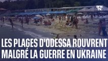 Les plages de la ville portuaire d’Odessa rouvrent pour la première fois depuis le début de l’invasion russe
