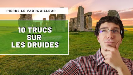 LES DRUIDES - Qui étaient-ils vraiment ?