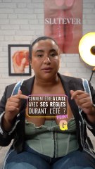 POINT G - Amal Tahir, les règles pendant l'été