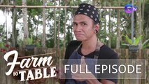 Chef JR Royol discovers the secrets of Crispy Fried Chicken | Farm To Table (Full episode)