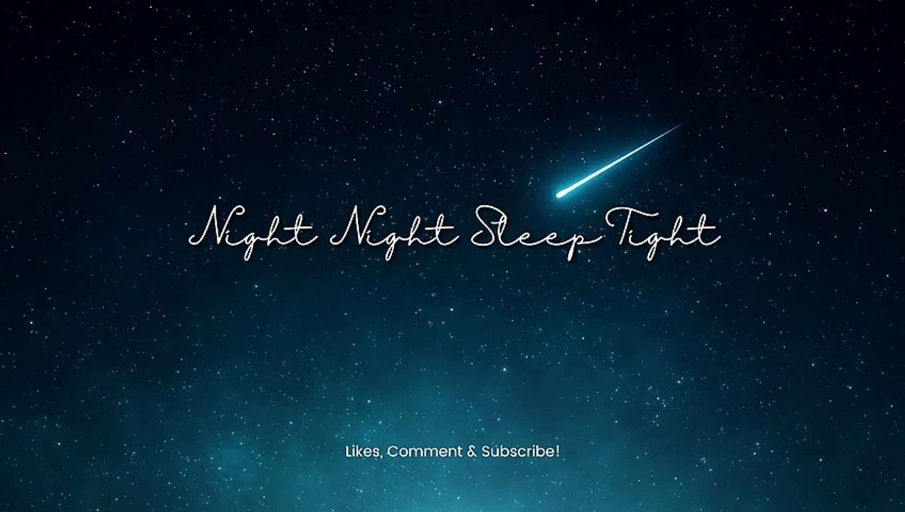 Night Night Sleep Tight♥Baby Sleep Background Music, Lullaby For Babies to Go to Sleep ♥ Musique de fond pour le sommeil de bébé, berceuse pour que les bébés s'endorment ♥寶寶睡眠音樂 搖籃曲 ♥Música para dormir bebé