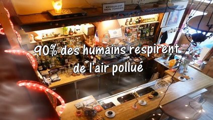 AU BISTRO - 9 personnes sur 10 respirent de l'air pollué