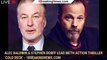 Alec Baldwin & Stephen Dorff Lead Meth Action Thriller ‘Cold Deck’ - 1breakingnews.com