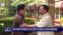 PAN Yakin Prabowo akan Pilih Erick Thohir Jadi Bakal Cawapres di Pilpres 2024