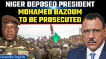 Niger coup leaders announce prosecution of ousted President Mohamed Bazoum | Oneindia News