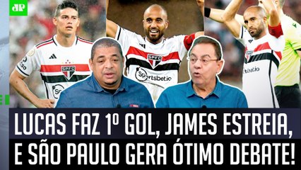 "Cara, o Lucas Moura VAI SOBRAR no São Paulo! E JÁ DEU PRA VER que o James Rodríguez..." VEJA DEBATE