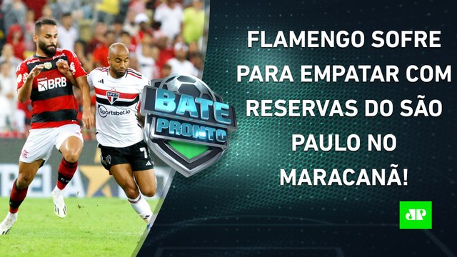 Flamengo ESCAPA DE DERROTA contra os RESERVAS do São Paulo; Neymar FECHA com Al-Hilal! | BATE PRONTO