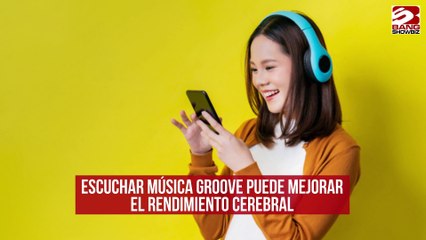 Escuchar música groove puede mejorar el rendimiento cerebral