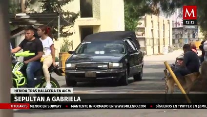 Sepultan a Gabriela, la mujer que recibió impacto de bala en el AICM