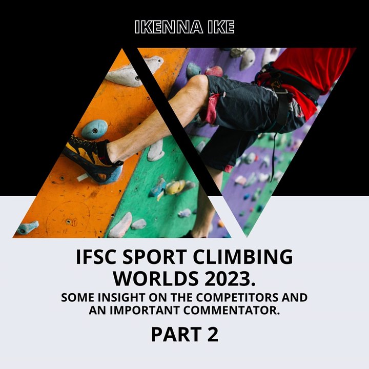 | IKENNA IKE | THERE ARE CLIMBERS WHO ARE MOVING ONTO BERN WITH GOLD MEDALS (PART 2) (@IKENNAIKE)