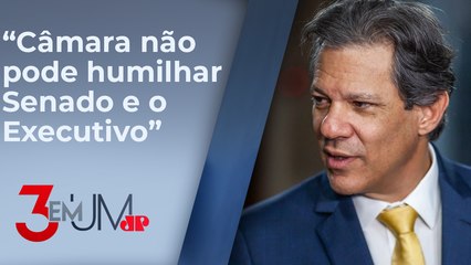Fernando Haddad reconhece que há atritos entre Executivo e Câmara dos Deputados