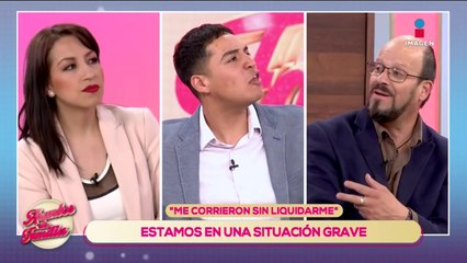‘Corrieron a mi marido INJUSTIFICADAMENTE’ | Asuntos de Familia