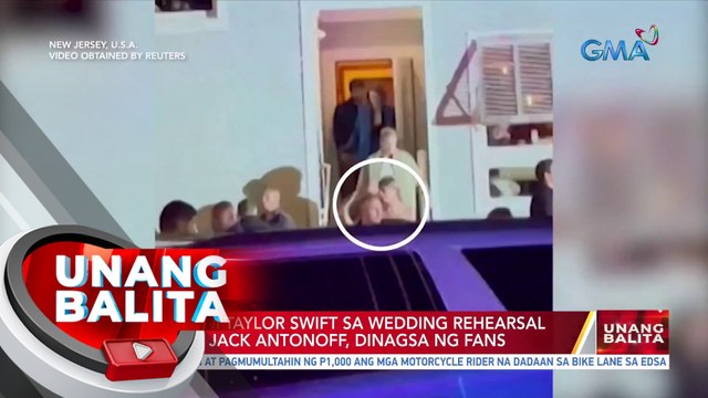 Pagdalo ni Taylor Swift sa wedding rehearsal dinner ni Jack Antonoff, dinagsa ng fans| UB