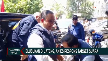 Blusukan di Jateng, Anies Baswedan soal Target Suara: Belum Ada
