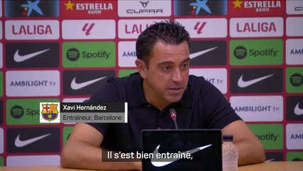 2e j. - Xavi : "Yamal ? Il est prêt"