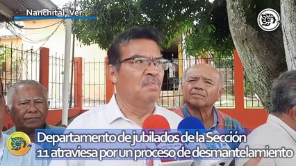 Departamento de jubilados de la Sección 11 atraviesa por un proceso de desmantelamiento