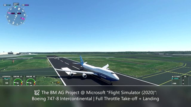 ★ The BM AG Project ★ | ✈️ Flight Simulator (2020) : Boeing 747-8I / Full Throttle Take off + Landing