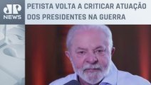 Lula sobre guerra entre Rússia e Ucrânia: “Quando tiverem humildade, vão achar saída para o fim”