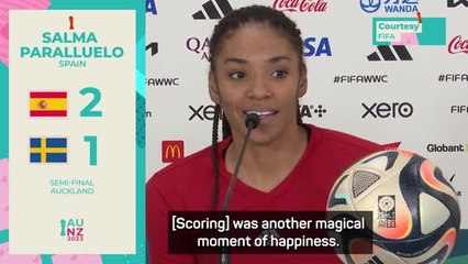 World Cup semi-final goal a 'magical moment of happiness' - Paralluelo