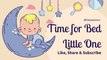 Time for Bed Little One♥Baby Sleep Background Music, Lullaby For Babies to Go to Sleep♥Musique de fond pour le sommeil de bébé, berceuse pour que les bébés s'endorment♥寶寶睡眠音樂 搖籃曲 ♥Música para dormir bebé