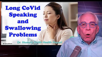 Long CoVid Speaking and Swallowing Problems