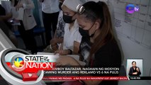 Kampo ni Jemboy Baltazar, naghain ng mosyon para gawing murder ang reklamo VS 6 na pulis | SONA