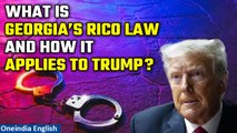 Donald Trump Indictment: Georgia’s RICO law key in the state’s case against Trump | Oneindia News