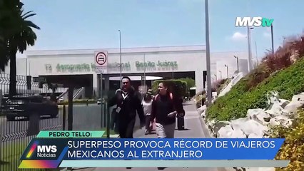 SUPERPESO PROVOCA RÉCORD DE VIAJEROS MEXICANOS AL EXTRANJERO