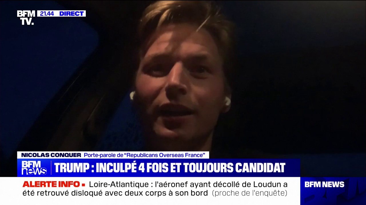 Quatrième inculpation de Donald Trump: "Il y a de réels risques concernant une éventuelle condamnation", estime Nicolas Conquer, porte-parole de “Republicans overseas France”