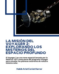 |HABIB ARIEL CORIAT HARRAR | SONDA ESPACIAL VOYAGER 2: EXPLORANDO LO DESCONOCIDO (PARTE 1) (@HABIBARIELC)