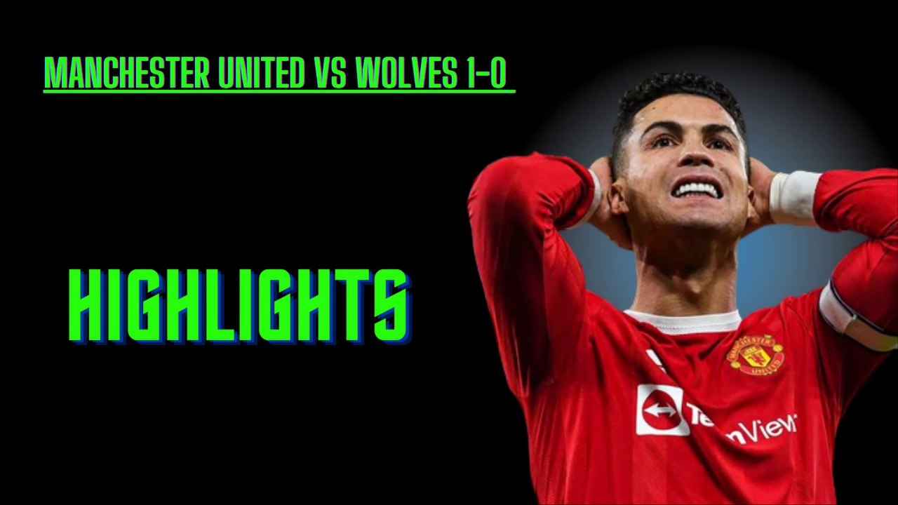 Football Video: Manchester United vs Wolves 1-0 Highlights #MUNWOL
