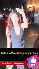 Ridhima Pandit Enjoying in Rain