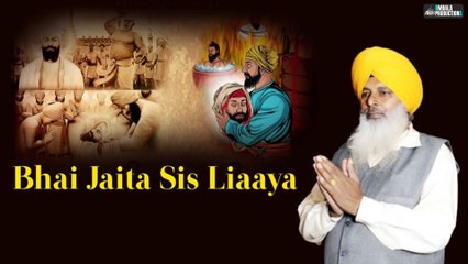 Bhai Jaita Sis Liaaya | Ranjit SIngh Bhangu | Ravi Mehmi