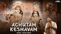 Achutam Keshavam | Nilesh Swami | Nilesh Swami