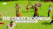 Putsen Feat Monick - The Great Indonesia (Official Music Video)