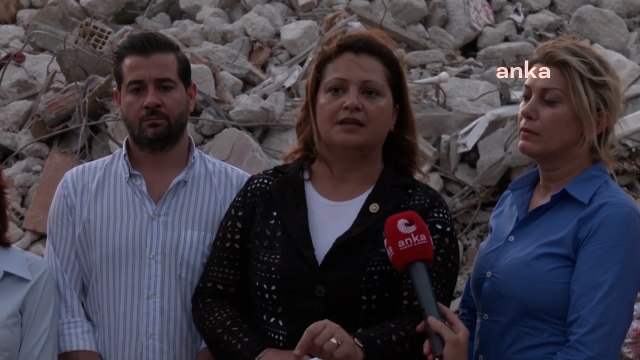 CHP heyeti Hatay'da: Kent kaderine terk edilmiş durumda; sözler seçim meydanında kalmış